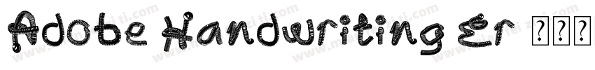 Adobe Handwriting Er字体转换